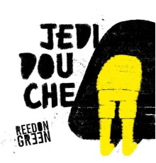 Reedon Green - Jedi Douche