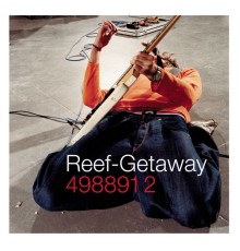 Reef - Getaway