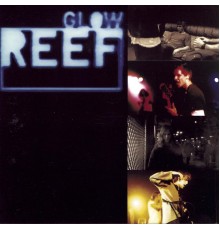 Reef - Glow