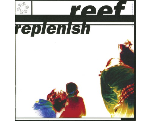 Reef - Replenish