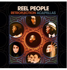 Reel People - Retroflection (Acapellas)