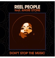 Reel People - Don't Stop The Music