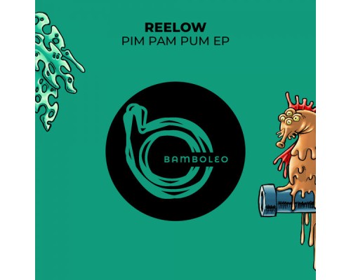 Reelow - Pim Pam Pum EP