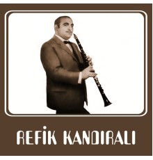 Refik Kandıralı - Refik Kandıralı