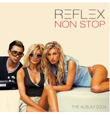 Reflex - Non Stop