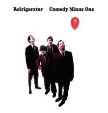 Refrigerator - Comedy Minus One