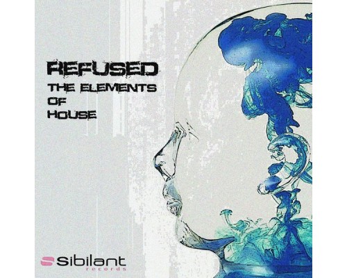 Refused - The Elements of House