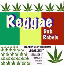 Reggae Dub Rebels - Backstreet Riddims