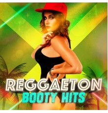 Reggaeton Lovers - Reggaeton Booty Hits