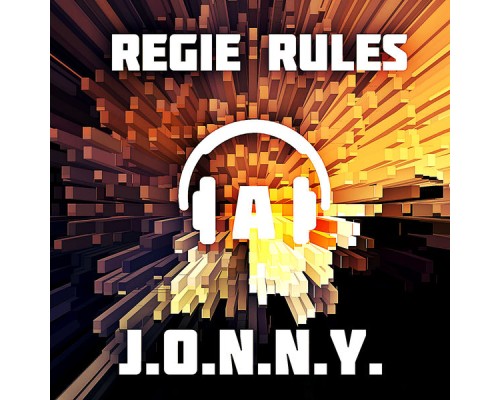 Regie Rules - J.O.N.N.Y.