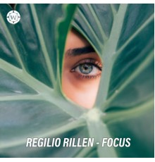 Regilio Rillen - Focus