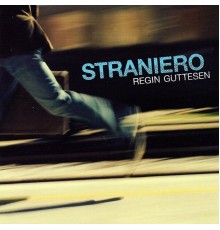 Regin Guttesen - Straniero