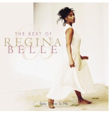 Regina Belle - Baby Come To Me: The Best Of Regina Belle