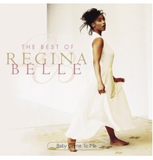 Regina Belle - Baby Come To Me: The Best Of Regina Belle