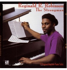 Reginald R. Robinson - The Strongman