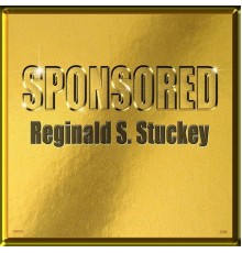 Reginald S. Stuckey - Sponsored