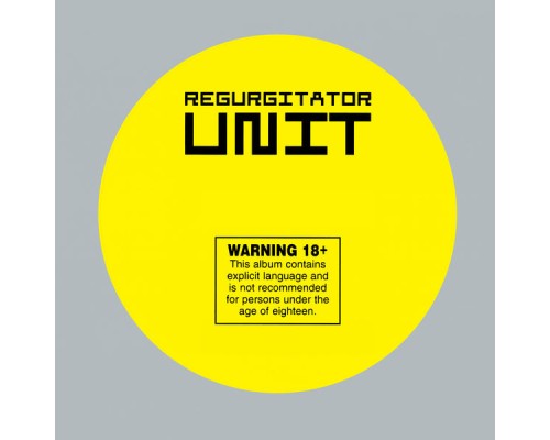 Regurgitator - Unit