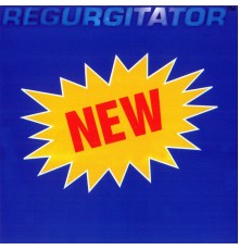 Regurgitator - New