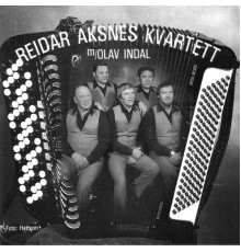 Reidar Aksnes - Reidar Aksnes kvartett med Olav Indal
