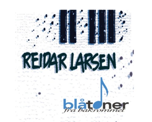 Reidar Larsen - Blåtoner Fra Bakrommet