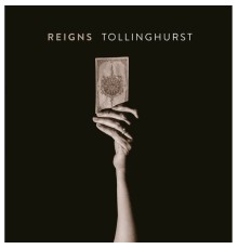 Reigns - Tollinghurst