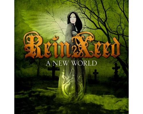 ReinXeed - A New World