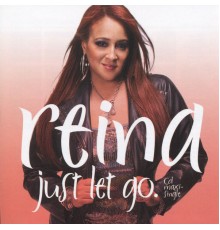 Reina - Just Let Go