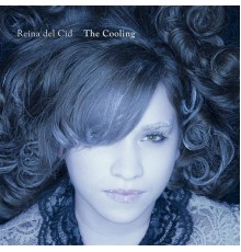 Reina Del Cid - The Cooling