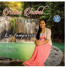 Reina Isabel Perez - La Lamparita