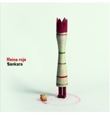 Reina Roja - Sankara