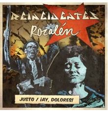 Reincidentes - Justo / ¡Ay, Dolores!