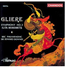 Reinhold Glière - Symphonie n° 3 " Ilya Mouromets", op. 42