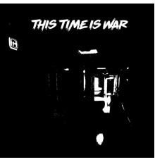 Rejction - This Time Is War