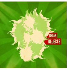 Rejects - Green