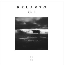 Relapso - Hinin (Original Mix)