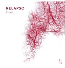 Relapso - Echo I (Original Mix)