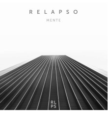 Relapso - Mente (Original Mix)