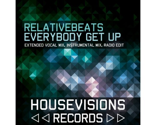 RelativeBeats - Everybody Get Up