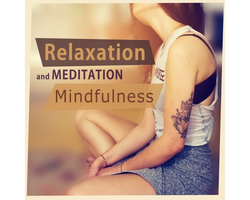 Relaxation - Relaxation and Meditation Mindfulness