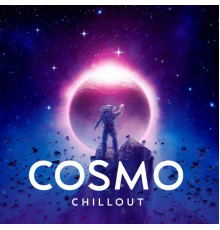 Relaxing Chillout Music Zone - Cosmo Chillout: Relaxation Space Music with Interstellar Beats