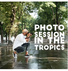 Relaxing Chillout Music Zone, Evening Chill Out Music Academy - Photo Session in the Tropics - Energetic Chillout Music Perfect for Posing for Beautiful Shots