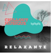 Relaxing Chillout Music Zone, Zone de Musique Chillout, Tropical Chill Zone - Chillout Musique Relaxante: Sons de Vacances pour la Période Estivale de Repos, de Détente et de Répit