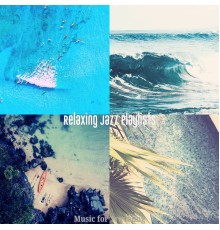 Relaxing Jazz Playlists - Music for Traveling