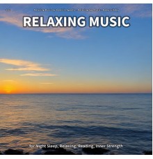 Relaxing Music by Dominik Agnello & Relaxing Spa Music & Baby Lullaby - #01 Relaxing Music for Night Sleep, Relaxing, Reading, Inner Strength