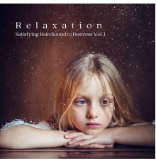 Relaxing Music for Stress Relief, JBE Nature Sounds, Meditation and Stress Relief Therapy - Relaxation: Satisfying Rain Sound to Destress Vol. 1