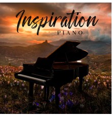 Relaxing Piano Crew - Inspiration Piano