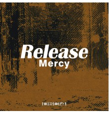 Release - Mercy EP (Original Mix)