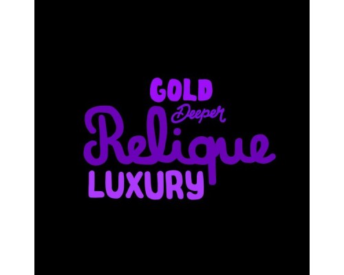 Relique - Luxury