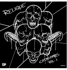 Relique - Catacombs Vol. 1