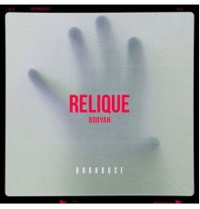 Relique - Booyah